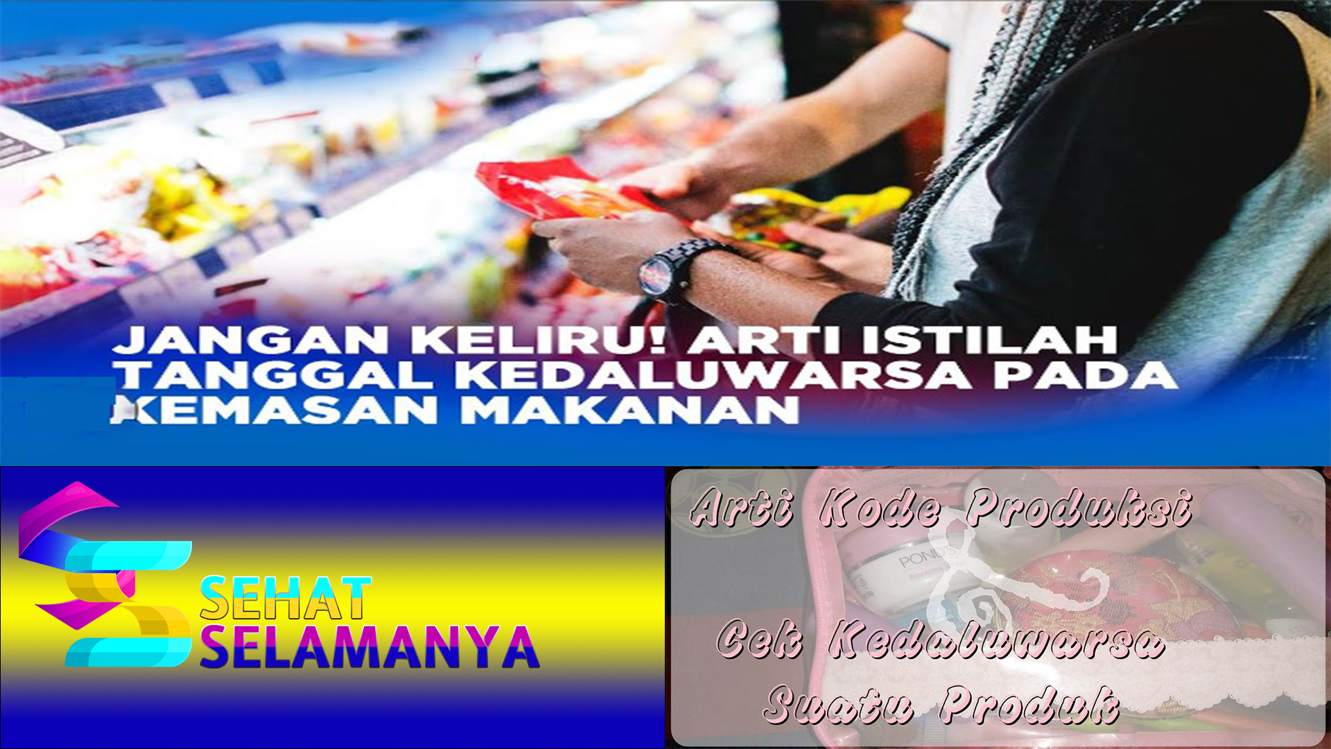 Arti Istilah Tanggal Kedaluwarsa pada Kemasan Makanan