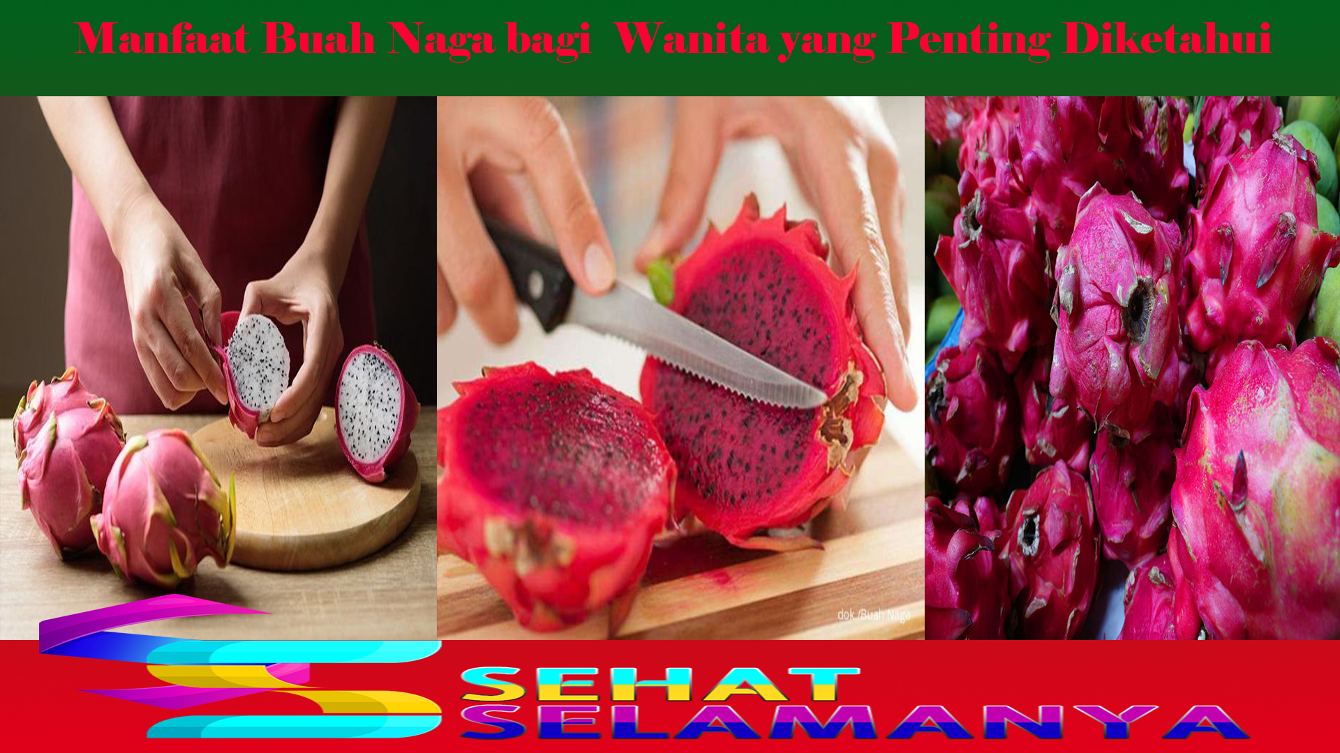 Manfaat Buah Naga bagi  Wanita yang Penting Diketahui