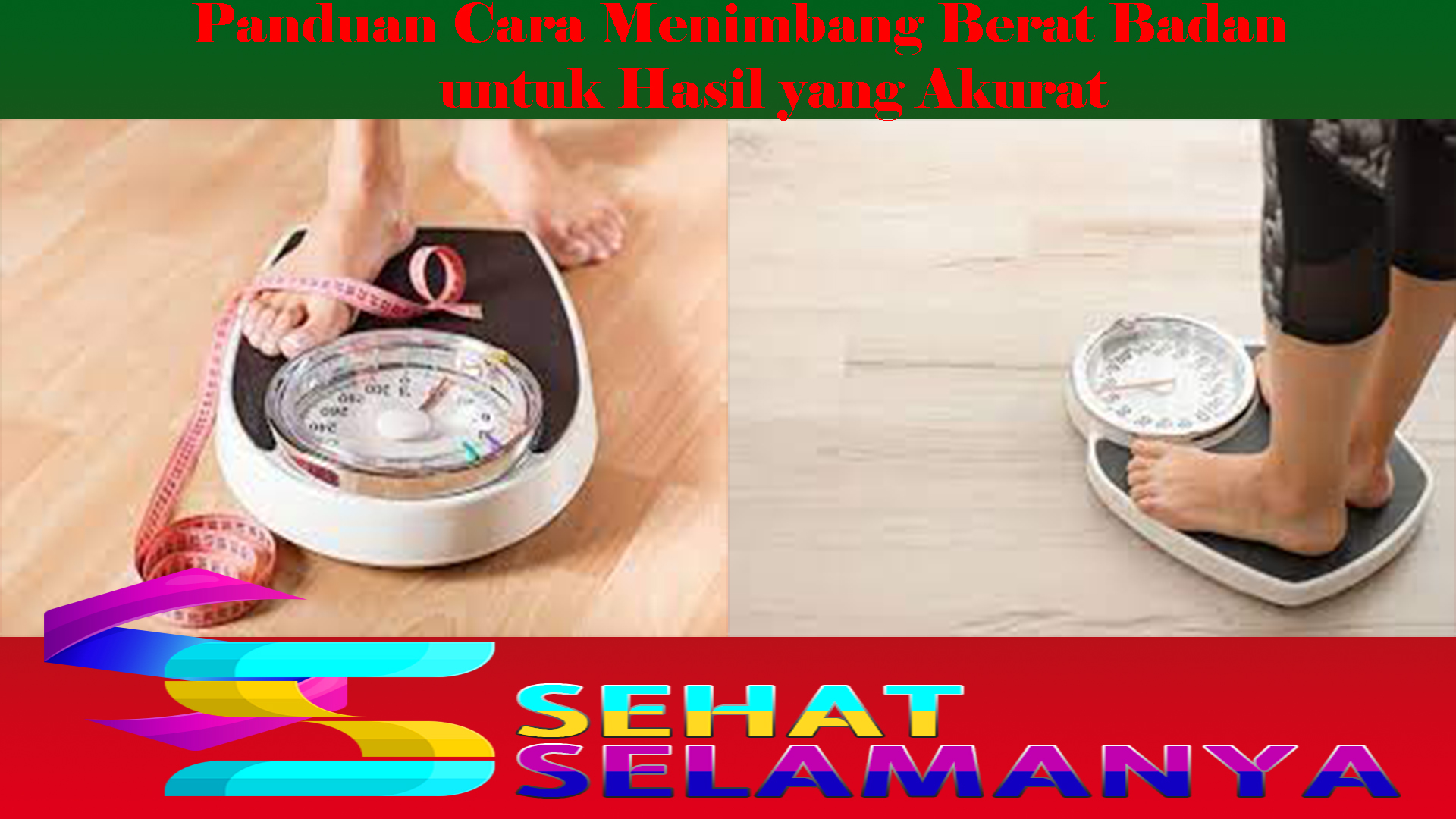 Panduan Cara Menimbang Berat Badan untuk Hasil yang Akurat