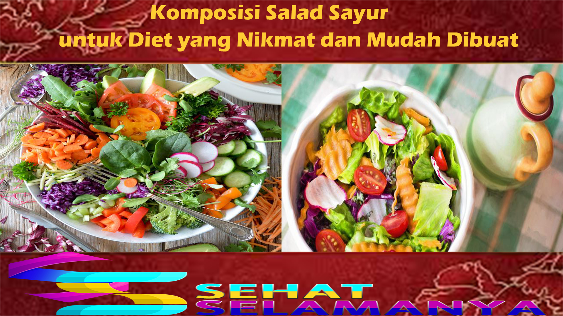 Komposisi Salad Sayur untuk Diet yang Nikmat dan Mudah Dibuat