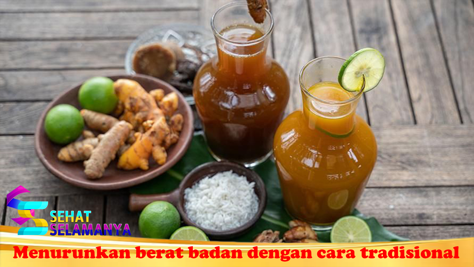 Menurunkan berat badan dengan cara tradisional