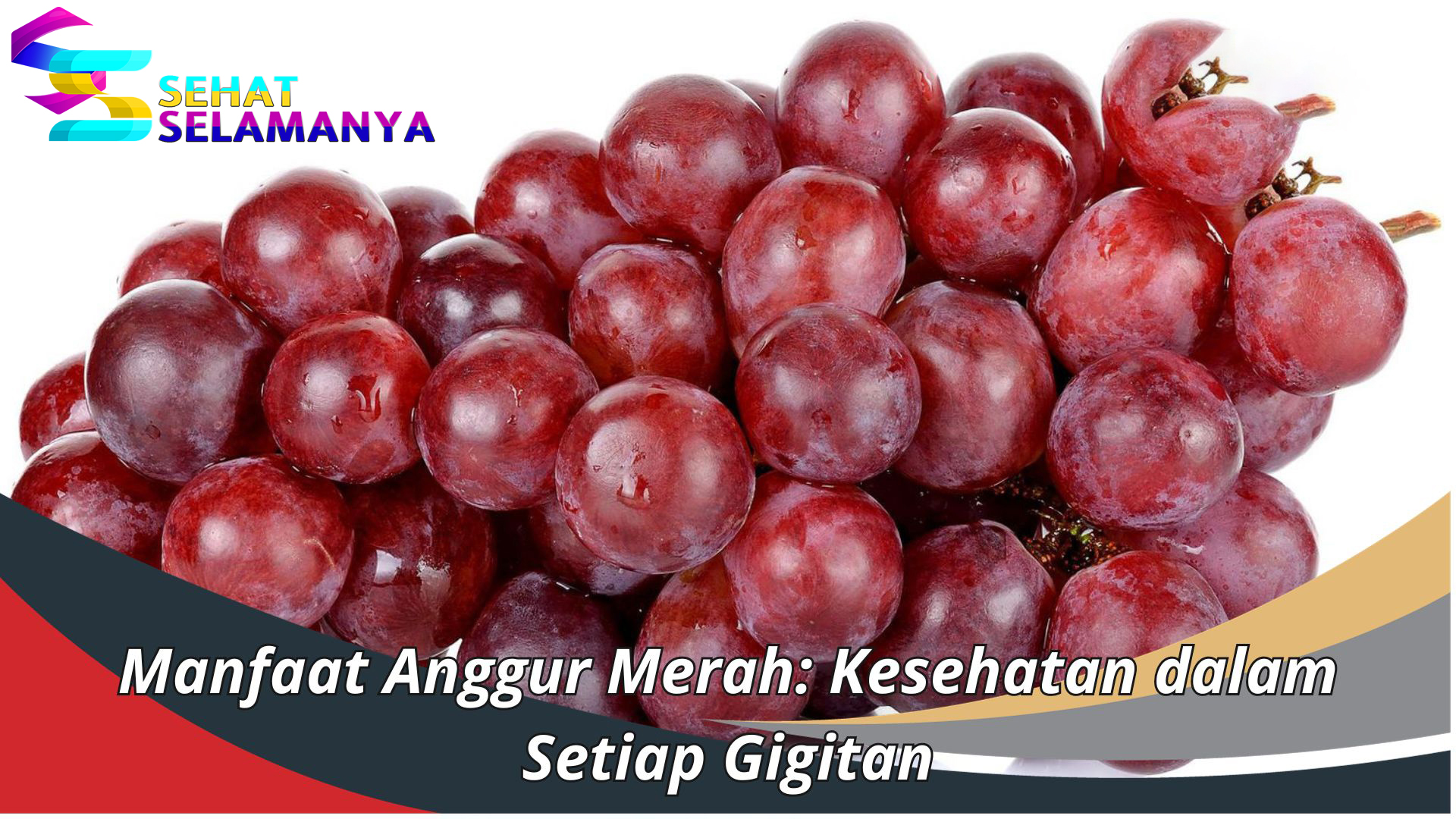 Anggur Merah: Manfaat Kesehatan yang Luar Biasa