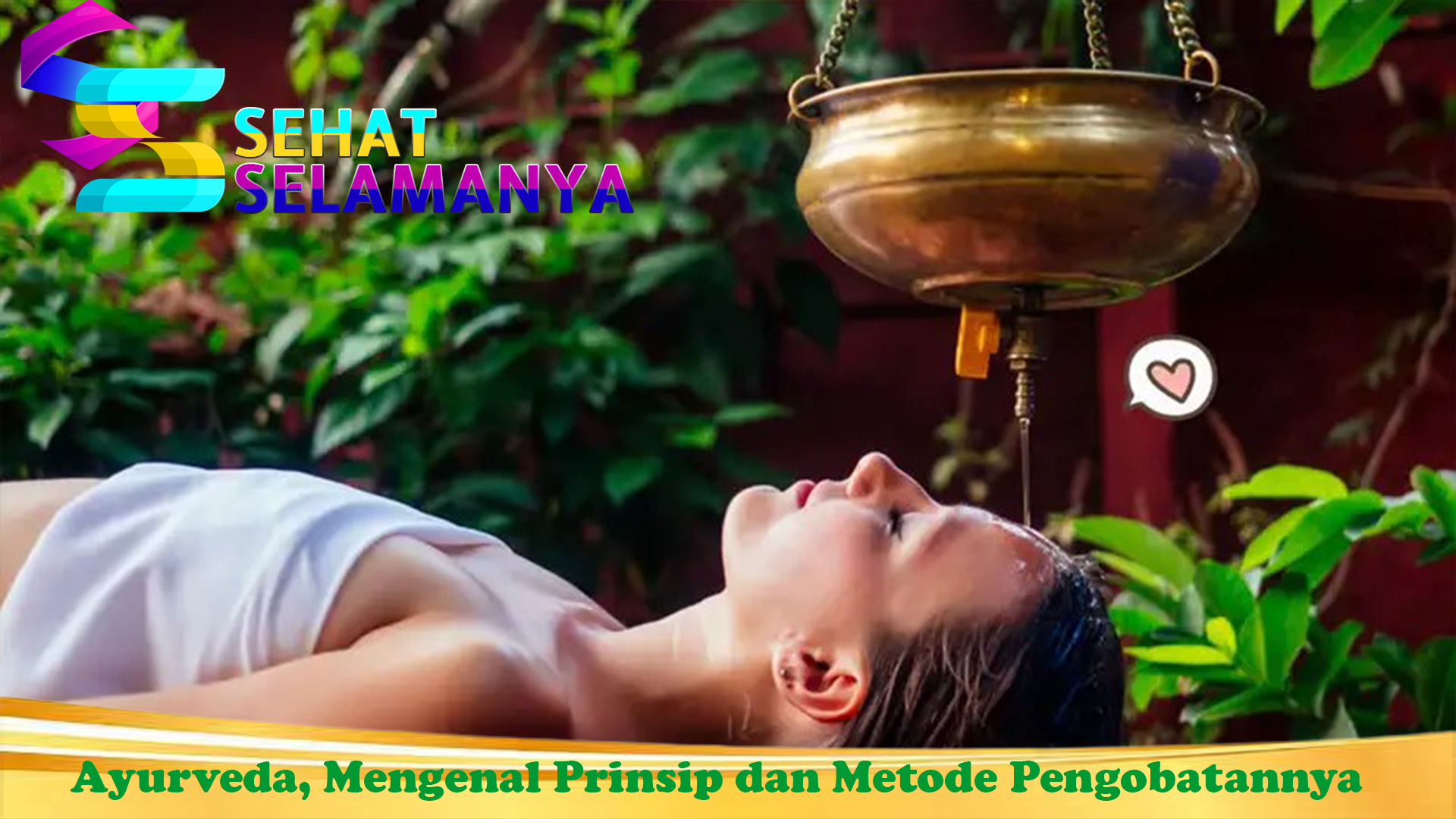 Ayurveda, Mengenal Prinsip dan Metode Pengobatannya