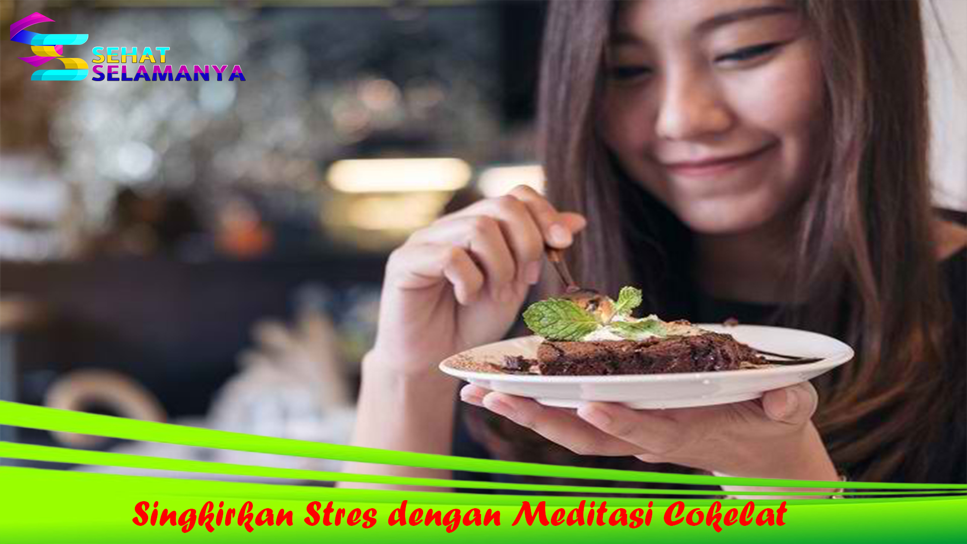 Singkirkan Stres dengan Meditasi Cokelat
