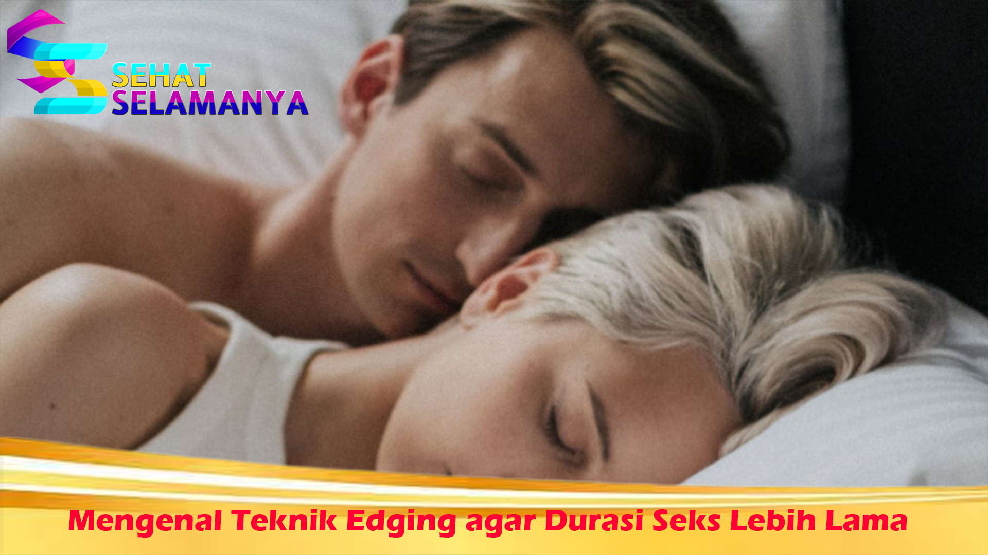 Mengenal Teknik Edging agar Durasi Seks Lebih Lama
